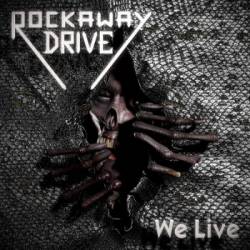 Rockaway Drive : We Live
